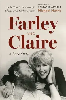 Farley and Claire. A Love Story, Hardback/Michael Harris