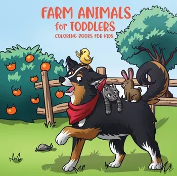 Farm Animals for Toddlers: Little Farm Life Coloring Books for Kids Ages 2-4, 6-8, Paperback/Young Dreamers Press