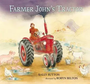 Farmer John's Tractor, Hardcover/Sally Sutton