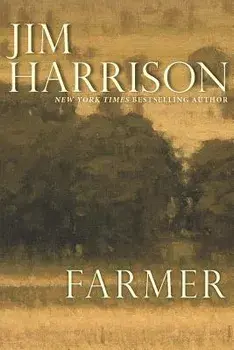 Farmer, Paperback/Jim Harrison