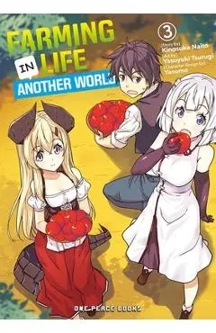 Farming Life in Another World Volume 3 - Kinosuke Naito