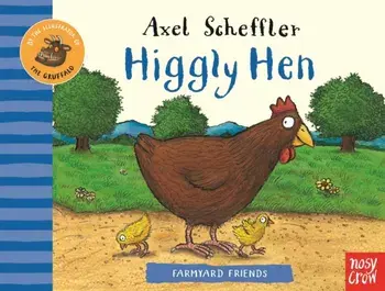 Farmyard Friends: Higgly Hen, Hardback/***