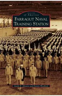 Farragut Naval Training Station - Gayle E. Alvarez