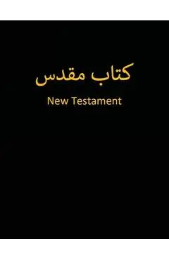Farsi New Testament - Holy Bible Foundation