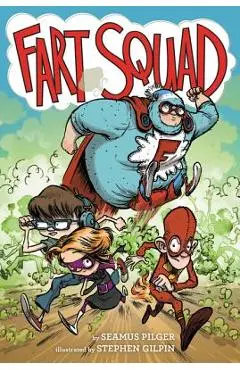Fart Squad - Seamus Pilger