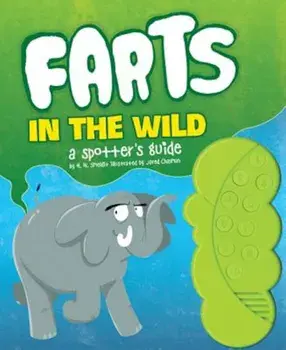 Farts in the Wild: A Spotter's Guide, Hardcover/H. W. Smeldit