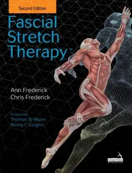 Fascial Stretch Therapy - Second edition, Paperback/C. Frederick