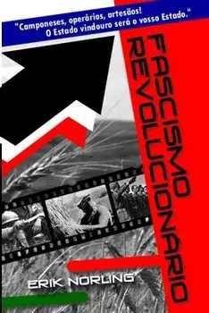 Fascismo Revolucionario, Paperback/Erik Norling