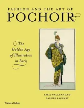 Fashion and the Art of Pochoir, Hardcover/April Calahan