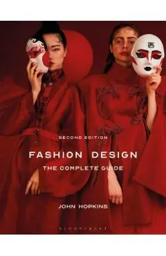 Fashion Design: The Complete Guide - John Hopkins