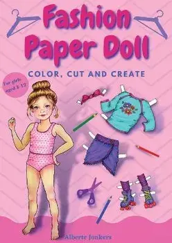 Fashion Paper Doll: Color, cut and create, Paperback/Alberte Jonkers