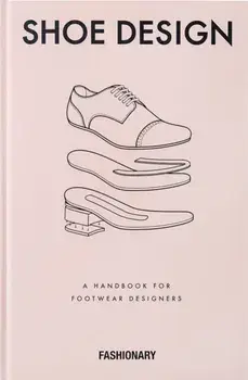 Fashionary Shoe Design. A Handbook for Footwear Designers, Hardback/***