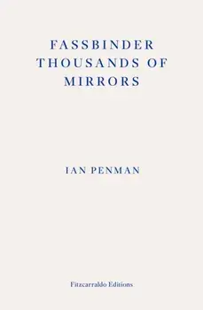 Fassbinder Thousands of Mirrors, Paperback/***