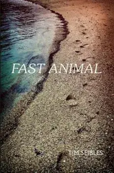 Fast Animal, Paperback/Tim Seibles