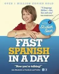 Fast Spanish in a Day | Elisabeth Smith
