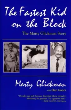 Fastest Kid on the Block: The Marty Glickman Story, Paperback/Marty Glickman