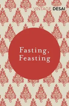 Fasting, Feasting, Paperback/Anita Desai