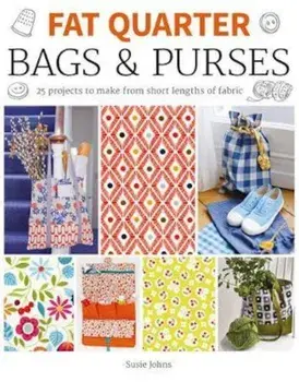 Fat Quarter: Bags & Purses, Paperback/Susie Johns