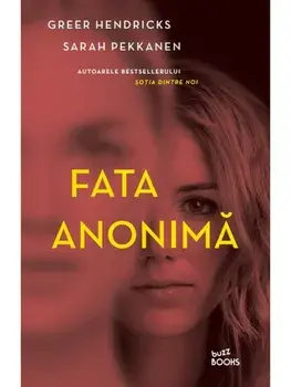 Fata anonima/Greer Hendricks, Sarah Pekkanen