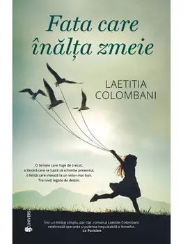 Fata care inalta zmeie/Laetitia Colombani