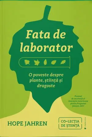 Fata de laborator. O poveste despre plante, stiinta si dragoste