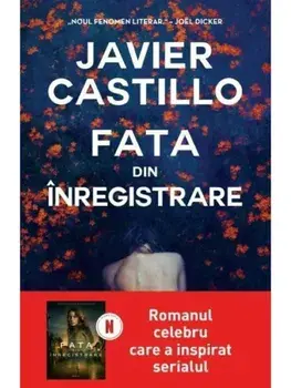 Fata din inregistrare/Javier Castillo