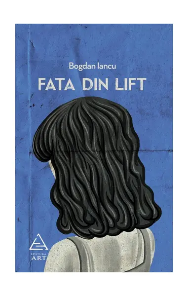 Fata din lift - Bogdan Iancu