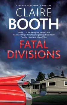 Fatal Divisions. Main - Large Print, Hardback/Claire Booth