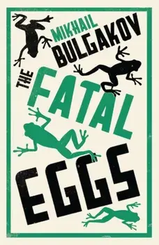 Fatal Eggs, Paperback/Mikhail Bulgakov