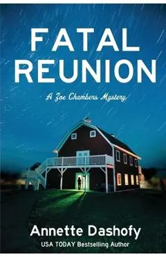 Fatal Reunion - Annette Dashofy