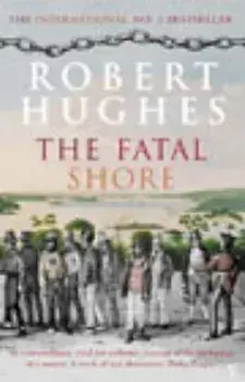 Fatal Shore, Paperback/Robert Hughes