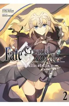 Fate/Grand Order -Mortalis: Stella- 2 (Manga) - Shiramine