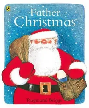 Father Christmas, Hardcover/Raymond Briggs