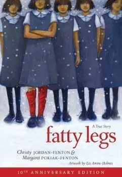 Fatty Legs (10th Anniversary Edition), Hardcover/Margaret Pokiak-Fenton