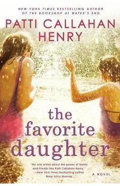 Favorite Daughter - Patti Callahan Henry