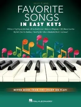 Favorite Songs - In Easy Keys. Never More Than One Sharp or Flat!/***