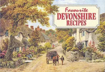 Favourite Devonshire Recipes. Traditional Country Fare, Paperback/June Kittow