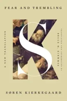 Fear and Trembling. A New Translation, Paperback/Soren Kierkegaard