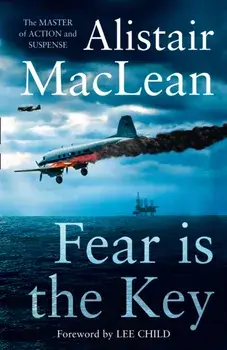 Fear is the Key, Paperback/Alistair MacLean