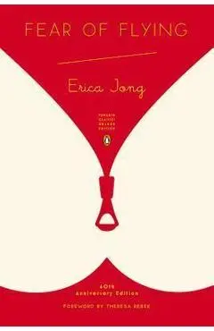 Fear of Flying: (penguin Classics Deluxe Edition) - Erica Jong