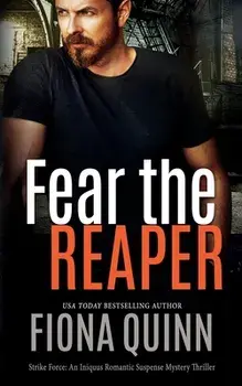 Fear The Reaper, Paperback/Fiona Quinn