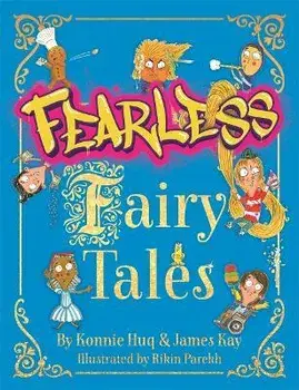 Fearless Fairy Tales, Paperback/James Kay