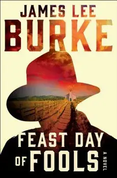 Feast Day of Fools, Paperback/James Lee Burke