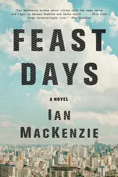 Feast Days, Paperback/Ian MacKenzie