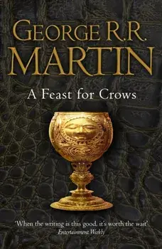 Feast for Crows (Reissue), Paperback/George R. R. Martin