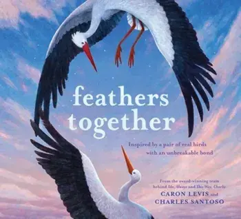 Feathers Together, Hardback/Caron Levis