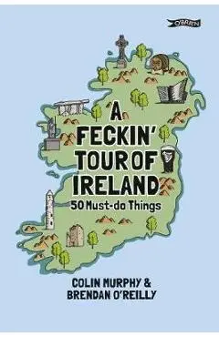 Feckin' Tour of Ireland - Colin Murphy