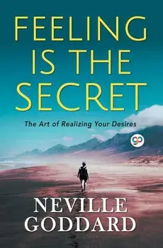 Feeling is the Secret, Paperback/Neville Goddard