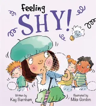 Feelings and Emotions: Feeling Shy, Paperback/Kay Barnham