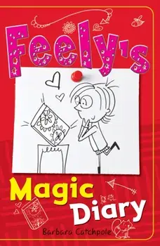 Feely's Magic Diary, Paperback/Catchpole Barbara
